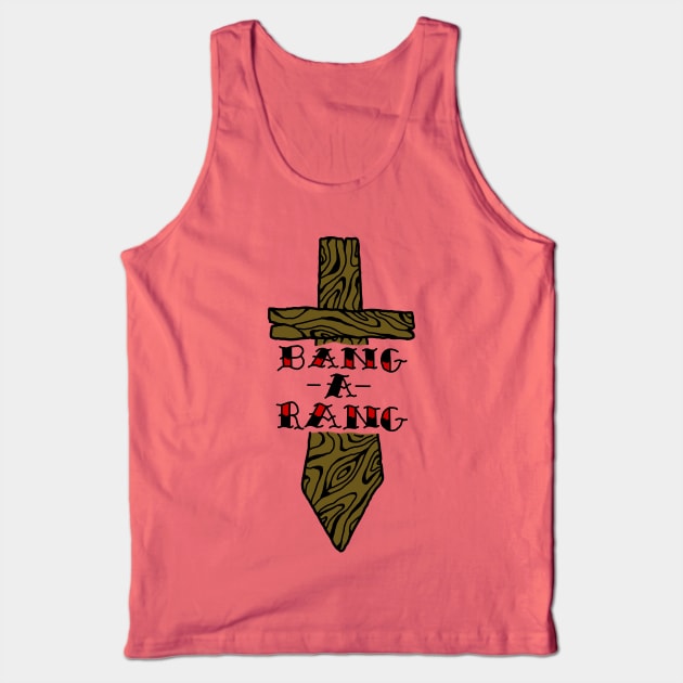 Bangarang! Tank Top by TheBeardedBugg